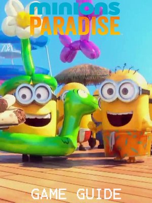cover image of MINION PARADISE STRATEGY GUIDE & GAME WALKTHROUGH, TIPS, TRICKS, AND MORE!
